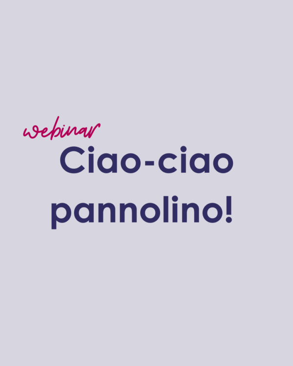WEBINAR Ciao ciao pannolino!